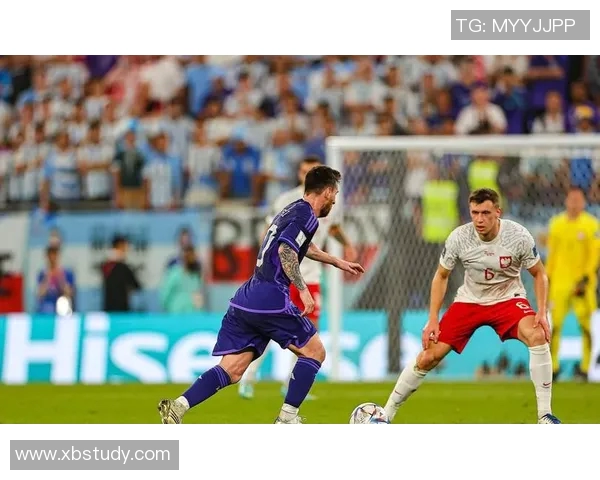 阿根廷与波兰足球对决深度分析及战术解析