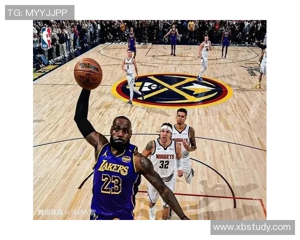 湖人对决掘金精彩赛事回顾腾讯解说全程分析与精彩瞬间分享